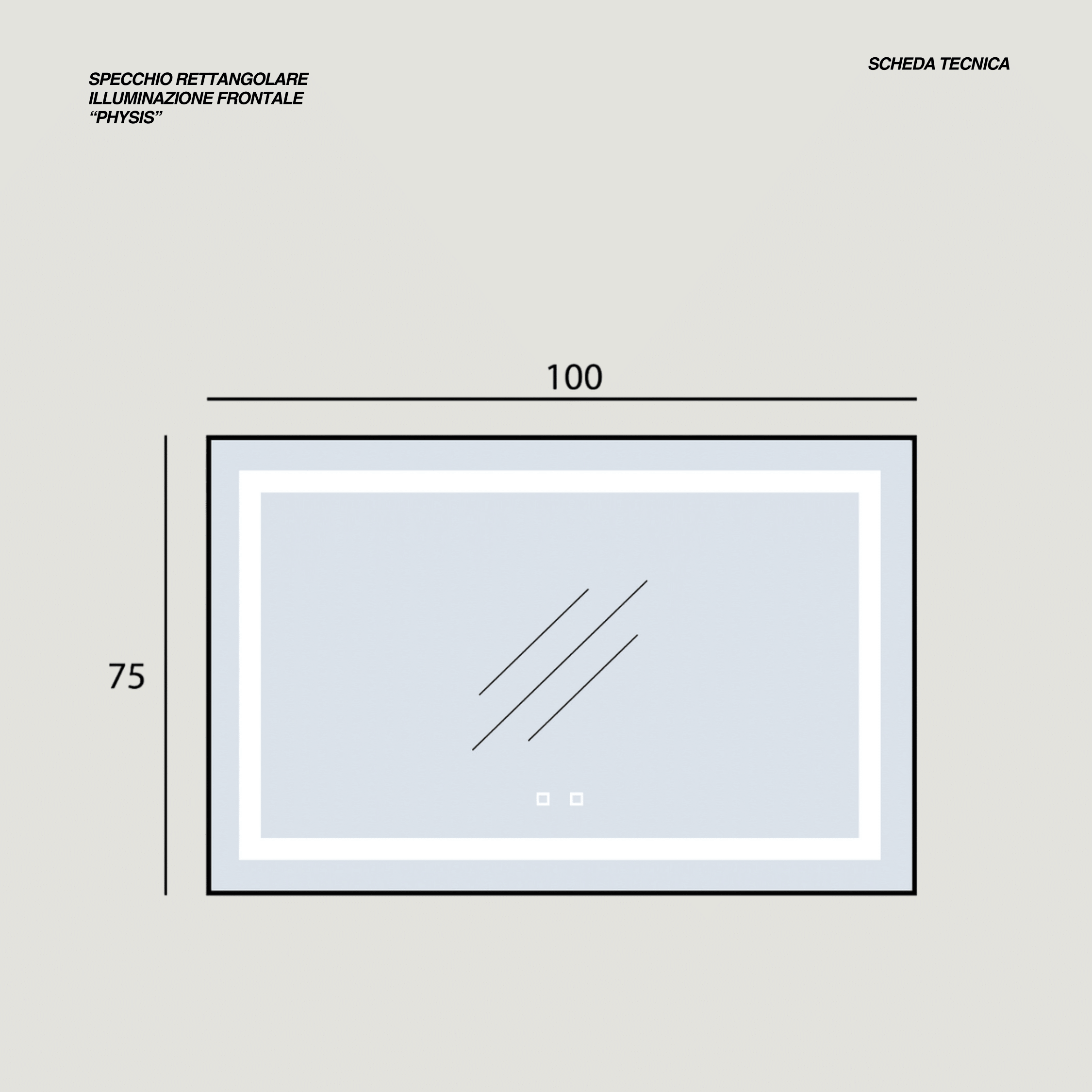 Specchio Rettangolare Illuminazione Frontale 100x75 Con Touch Accensione e Tasto Antifog "Physis"