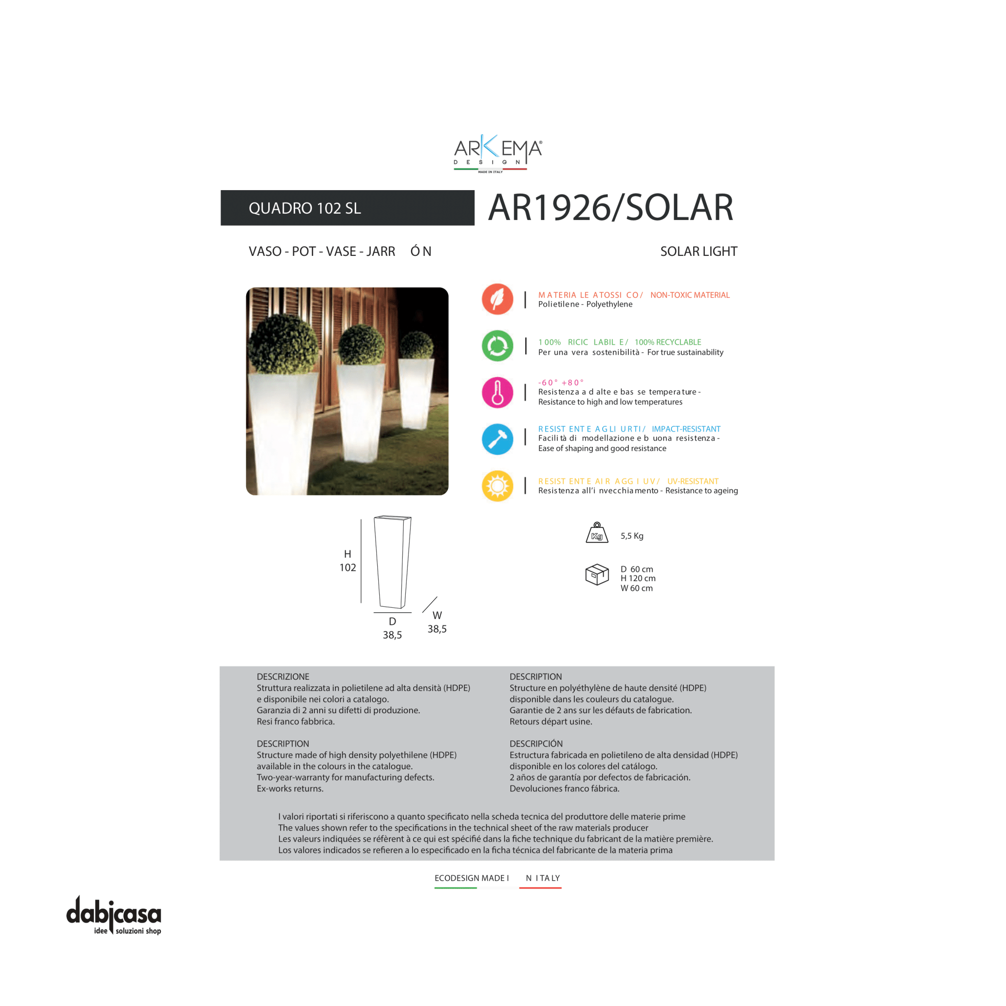 Arkema Vaso Solare "Quadro 102" Da 102 cm Luminoso - Dabicasa