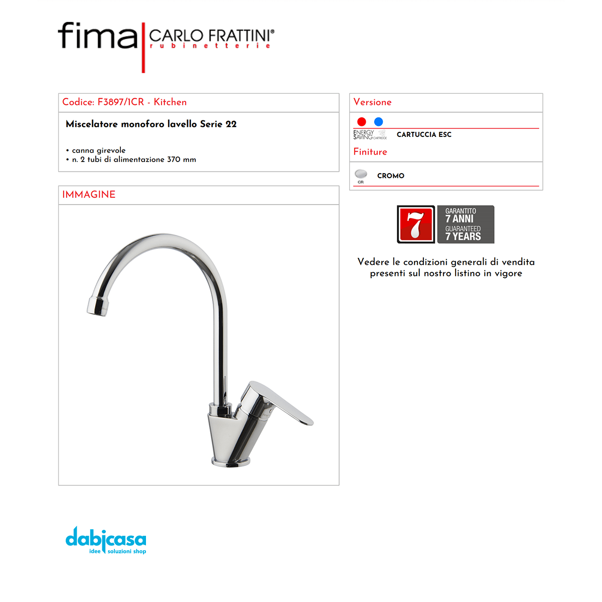 Fima Frattini "Serie 22" Miscelatore Lavello C/Canna Girevole Cromo Lucido - Dabicasa