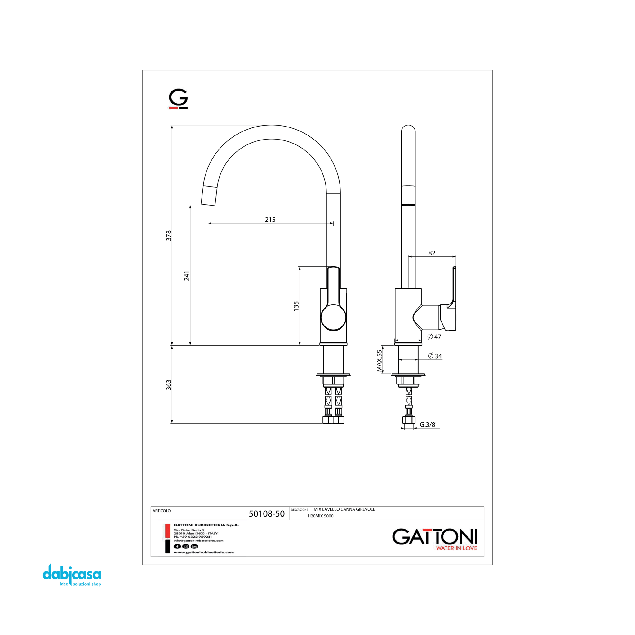 Gattoni Rubinetteria "H2OMIX5000" Miscelatore Lavello Cucina C/Canna Girevole Finitura Cromo Lucido - Dabicasa