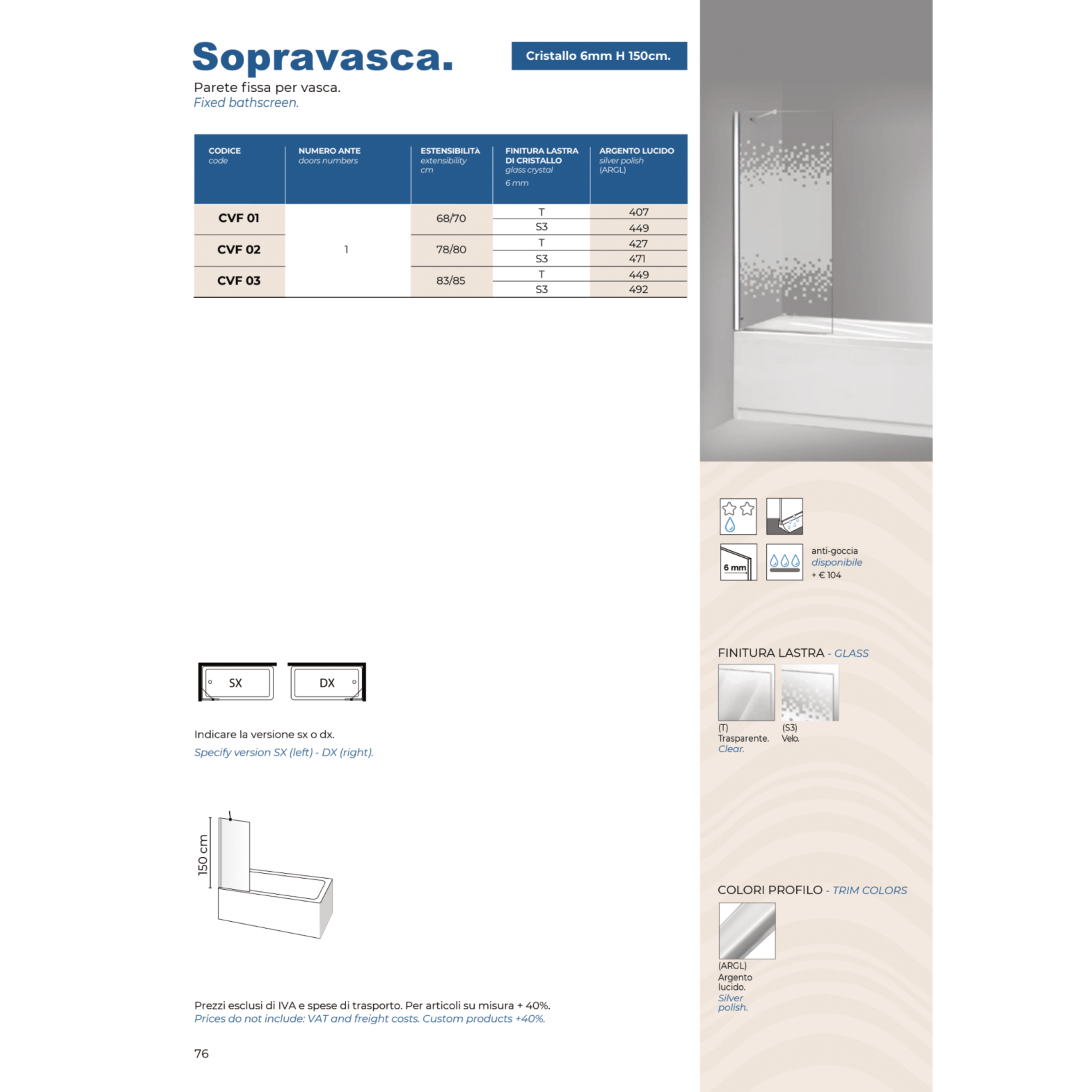 Parete Sopravasca Versione Sx 85 Cm Giava "Smeralda" Argento Lucido/Vetro Trasparente - Dabicasa