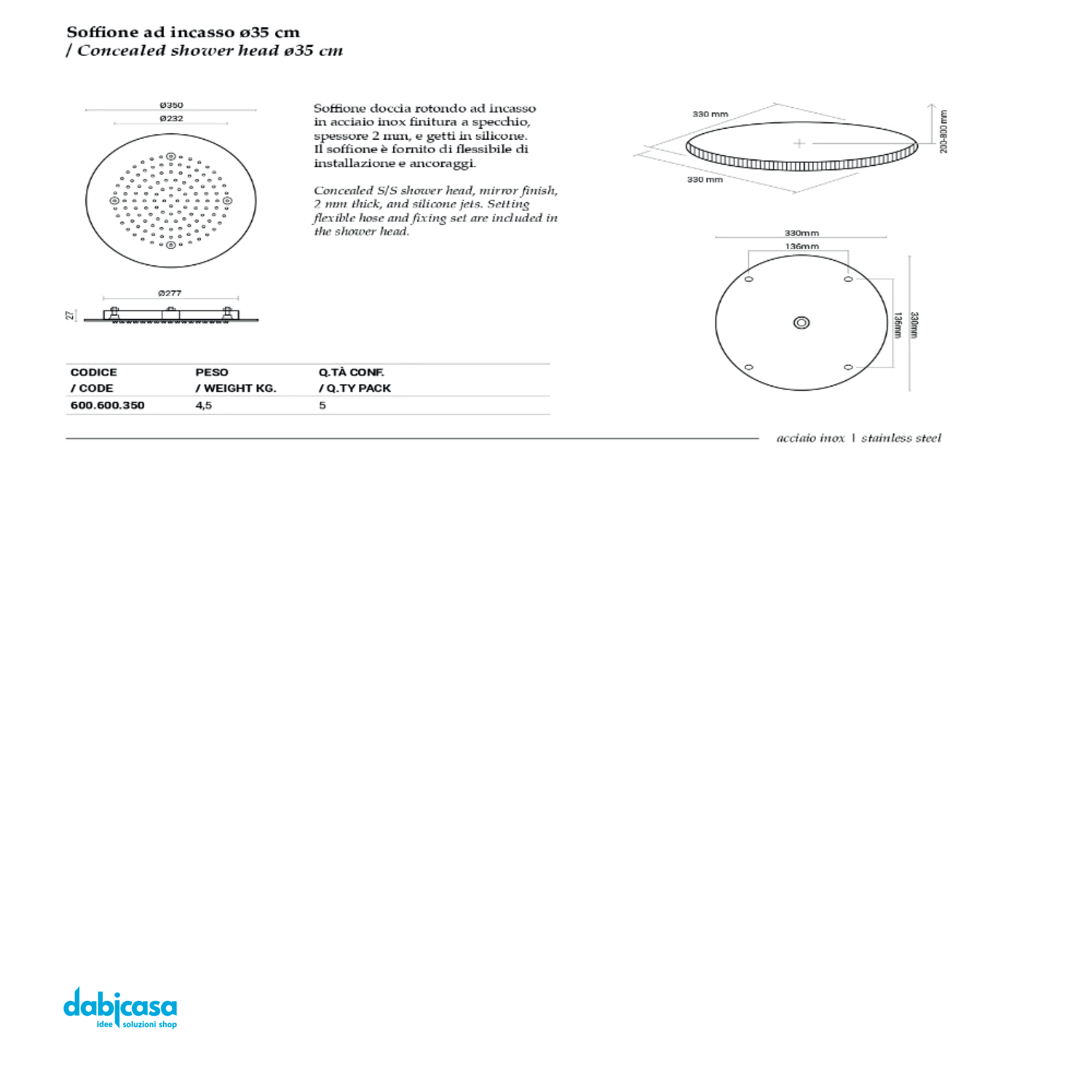 Soffione Doccia "Tondo" a Soffitto Diam. 35 cm Ad Incasso Cromo Lucido - Dabicasa